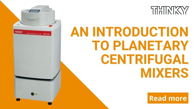 An introduction to Planetary Centrifugal Mixers (1)