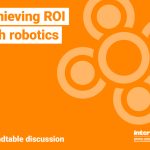 Achieving ROI with robotics front cover